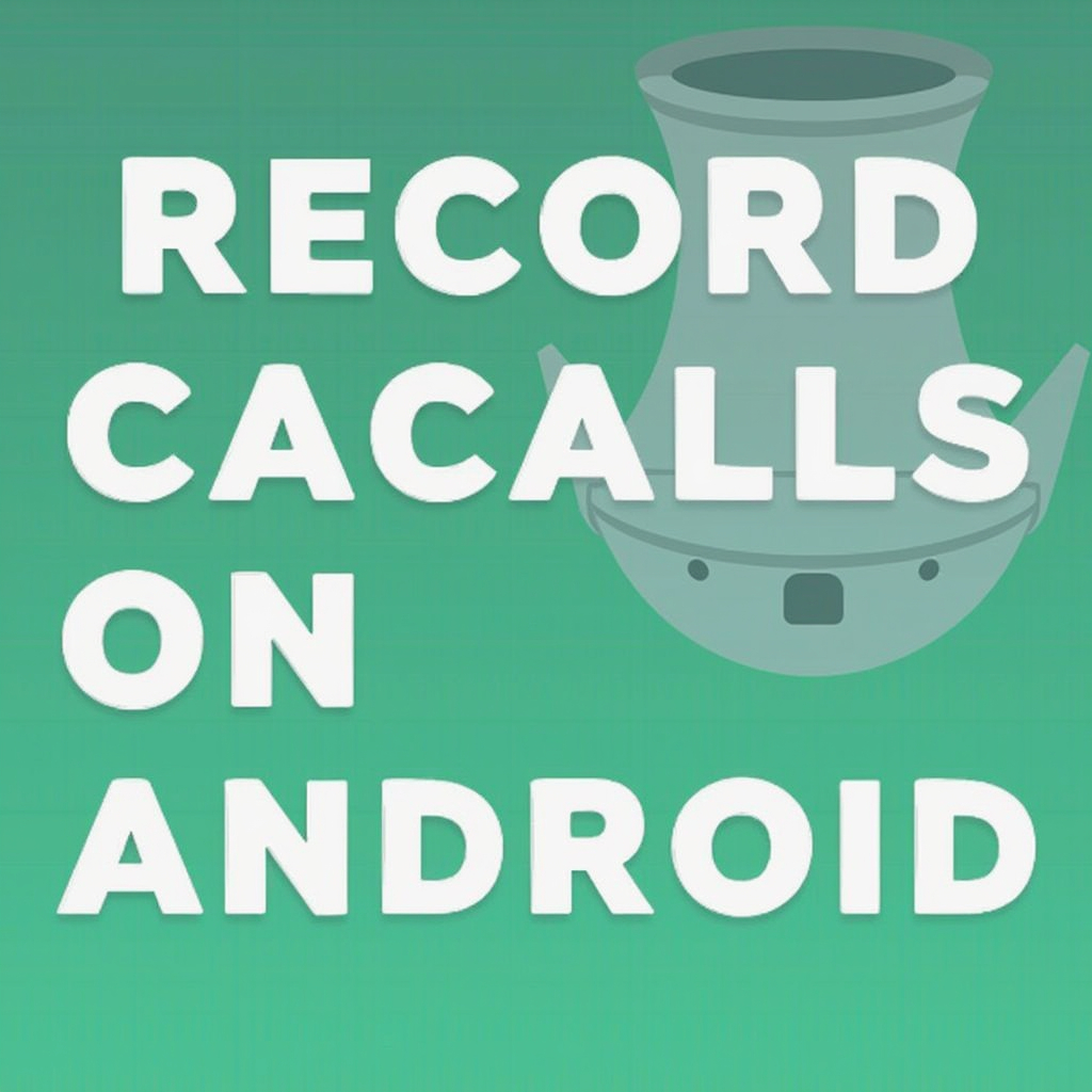 grabar llamadas en Android sin apps