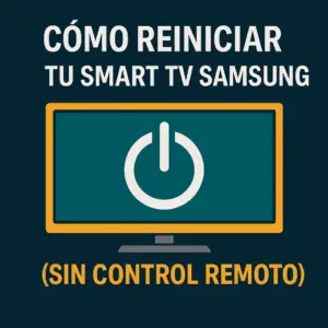 reiniciar Smart TV sin control remoto