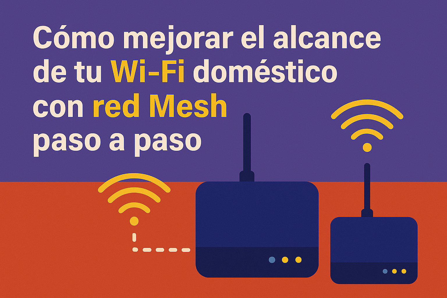 mejorar el alcance Wi‑Fi con red Mesh